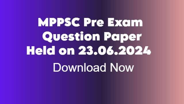 mppsc exam Question paper MPPSC Pre Question Paper mppsc answer key 2024 mppsc Recruiment 2024