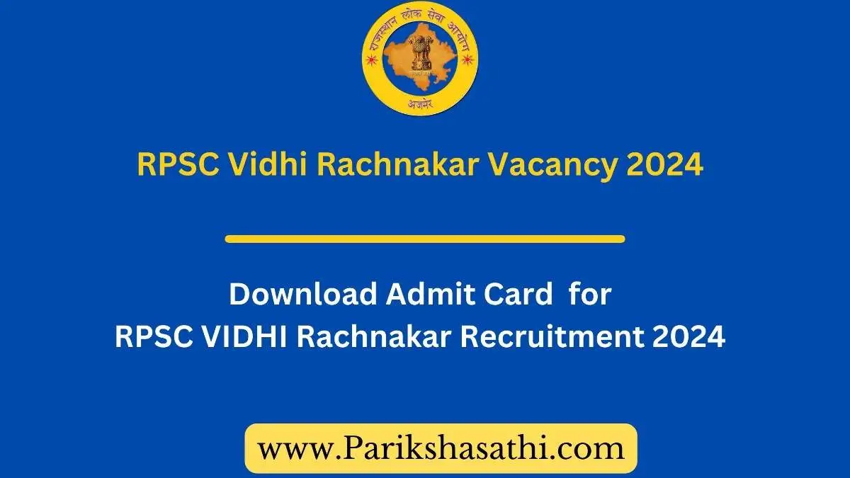 Rpsc vidhi rachnakar 2024 admit card