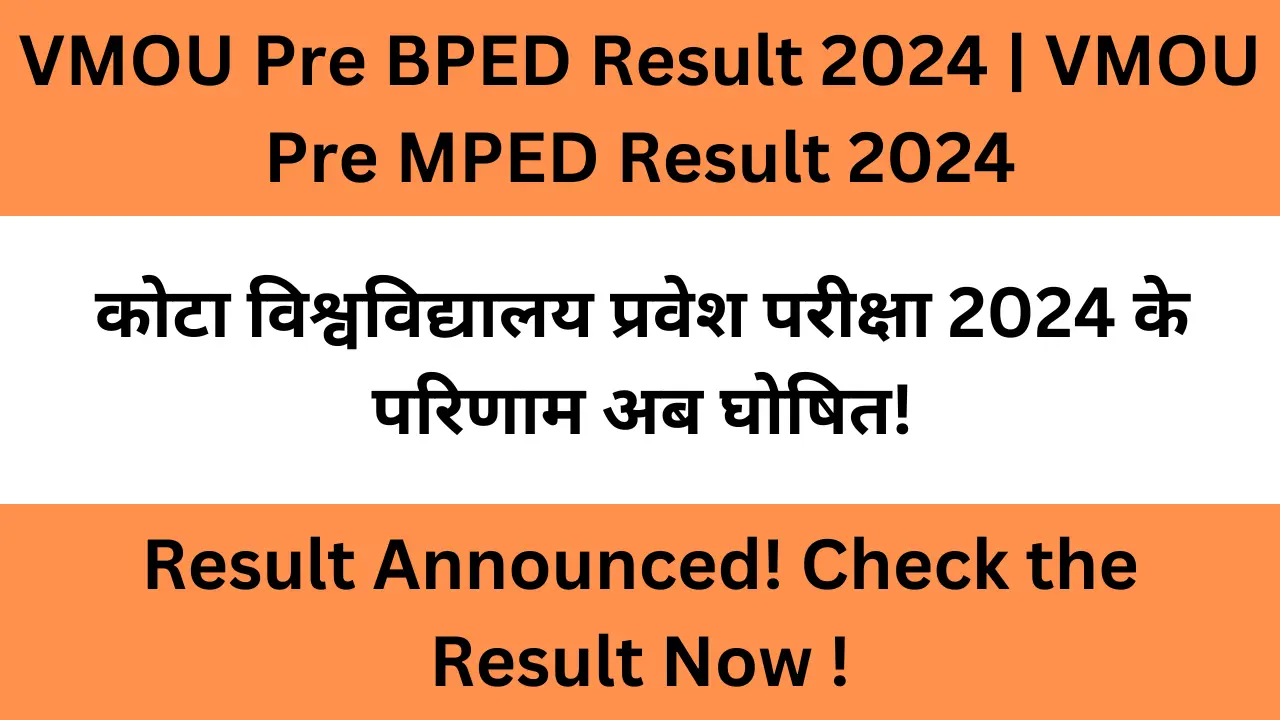 VMOU Pre BPED Result 2024 VMOU Pre MPED Result 2024
